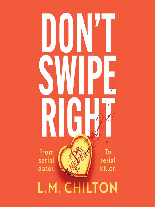 Title details for Don't Swipe Right by L.M. Chilton - Available